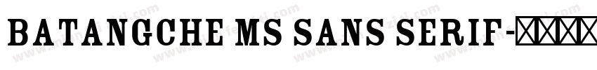 BatangChe MS Sans Serif字体转换
